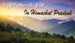 10 Best Places to Visit In Himachal Pradesh